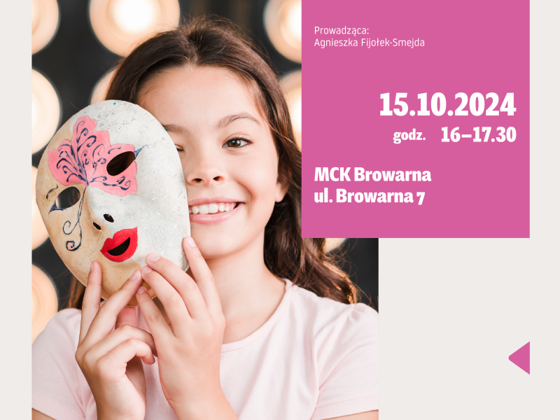 Na zdjęciu plakat warsztatów teatralnych dl dzieci. Na plakacie uśmiechnięta nastolatka z maską teatralną